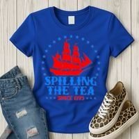 Spilling The Tea Since 1773 Boston Tea Party Women's T-Shirt thumb 3