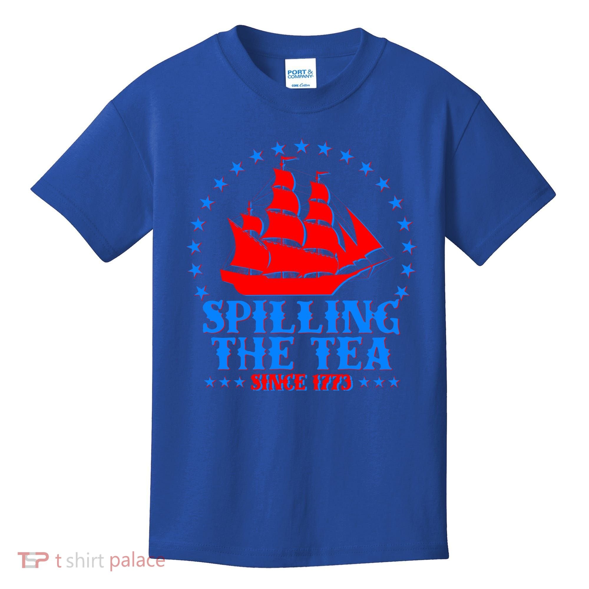 Spilling The Tea Since 1773 Boston Tea Party Kids T-Shirt