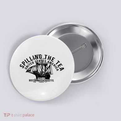 Spilling The Tea Since 1773 History Teacher Button