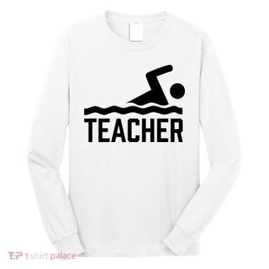 Swimming Teacher Trainer Swimmer Instructor Coach Long Sleeve Shirt