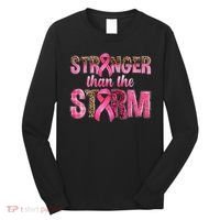 Stronger Than The Storm Pink Ribbon Breast Cancer Awareness Long Sleeve Shirt thumb 0