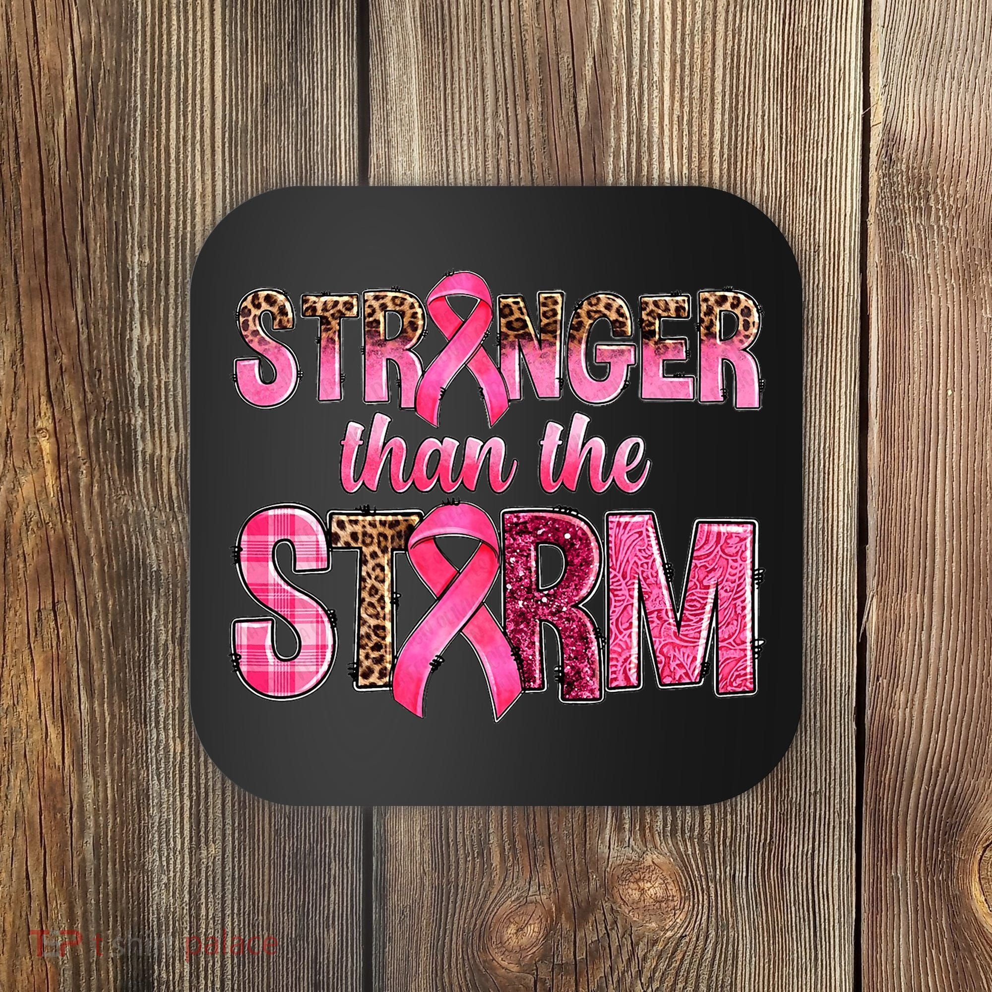 Stronger Than The Storm Pink Ribbon Breast Cancer Awareness Coaster