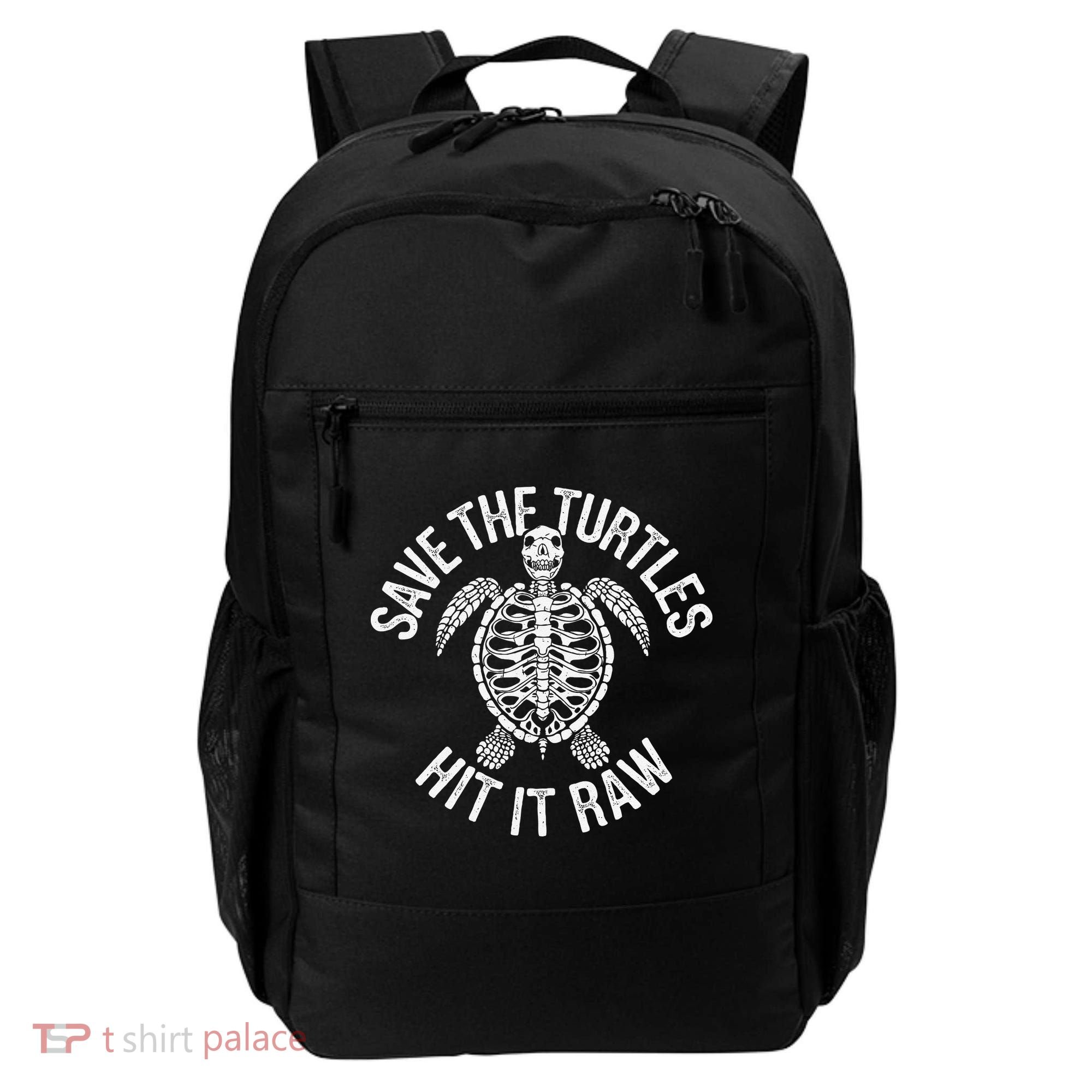 Save The Turtles Hit It Raw Funny Save The Planet Backpack