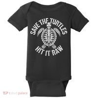 Save The Turtles Hit It Raw Funny Save The Planet Baby Bodysuit thumb 0