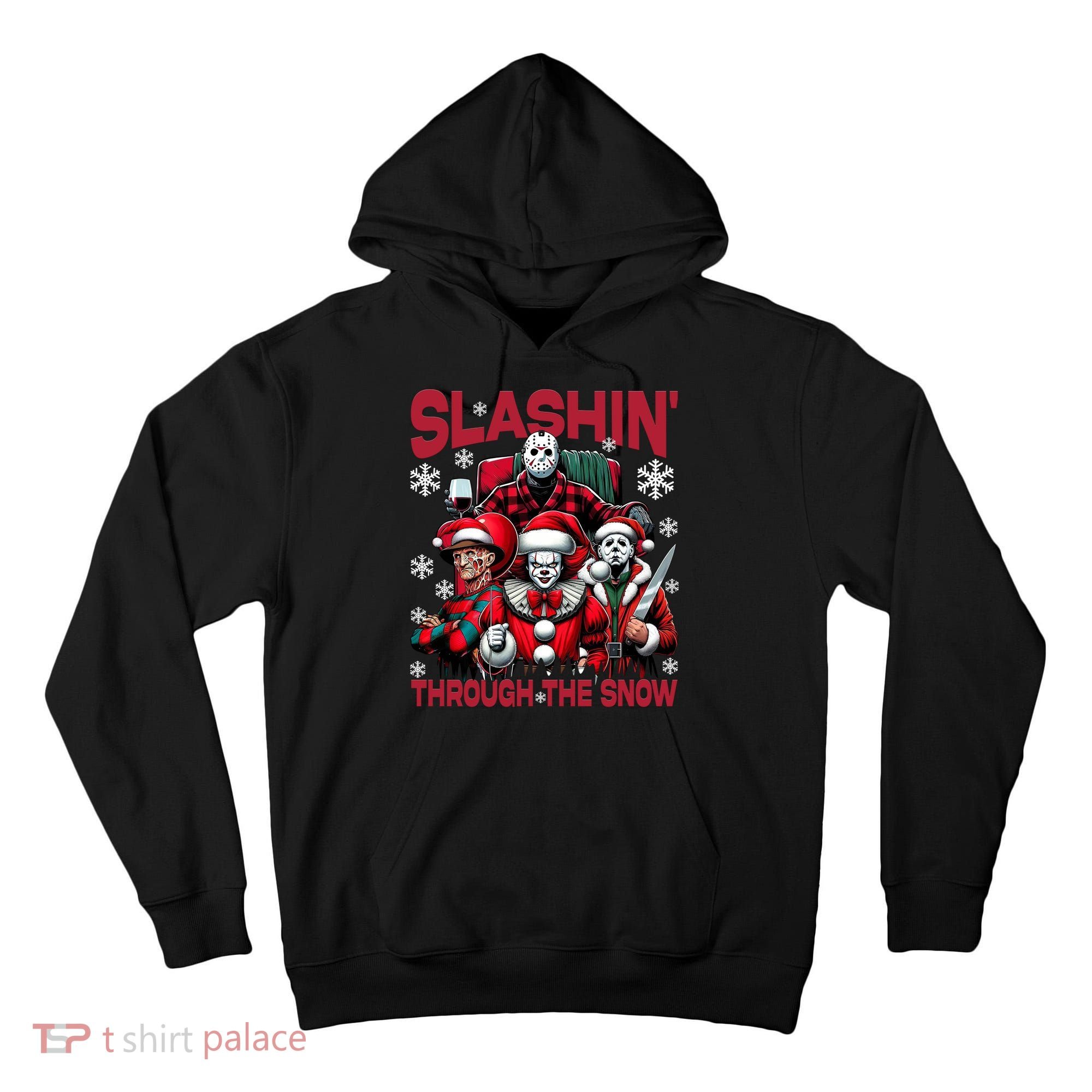 Slasin Through The Snow Series Xmas Horror Christmas Merry Creep Tall Hoodie