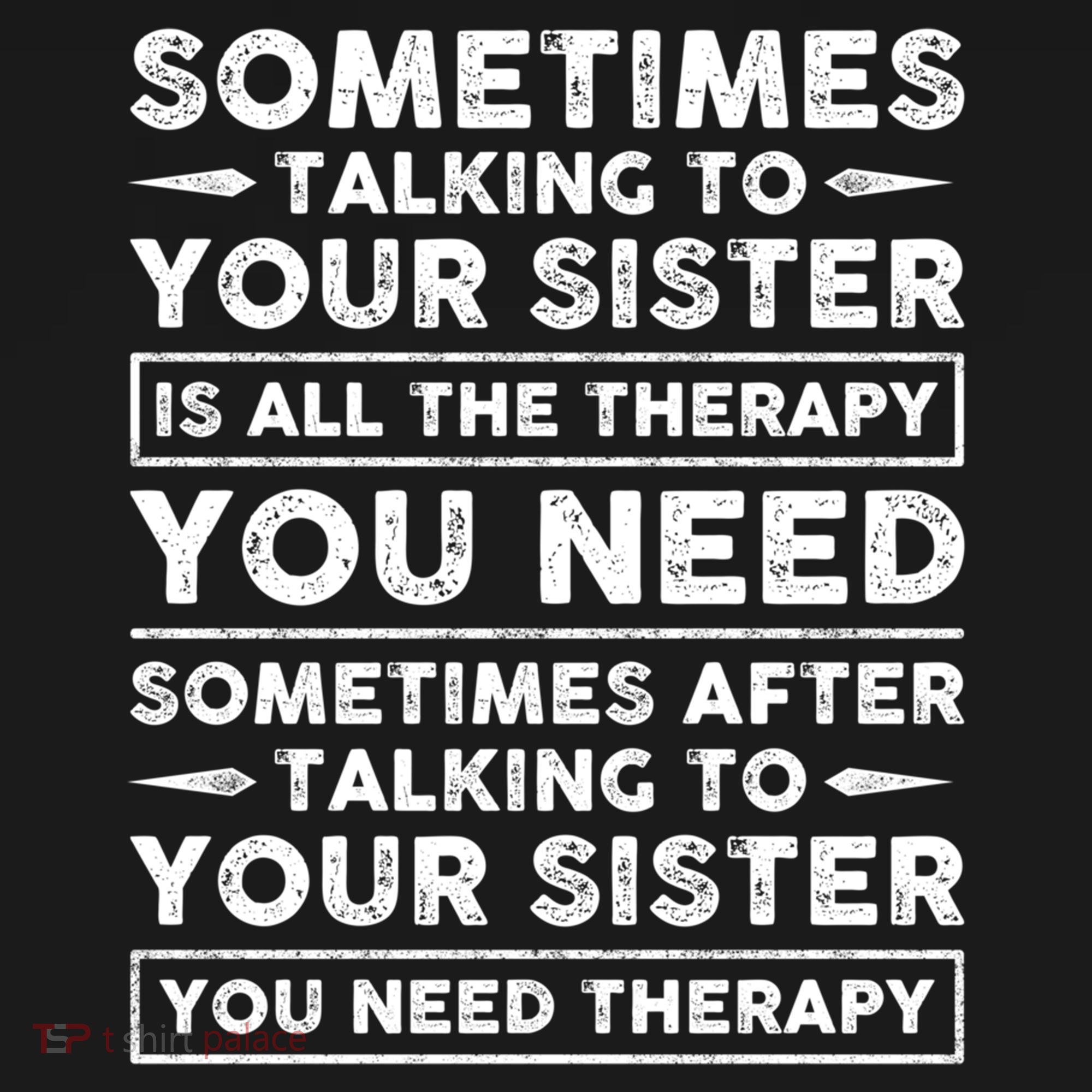 Sometimes Talking To Your Sister Is All The Therapy You Need Gift Women's Hoodie