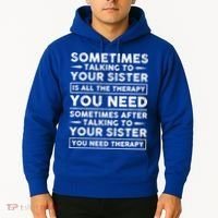 Sometimes Talking To Your Sister Is All The Therapy You Need Gift Hoodie thumb 2