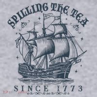 Spilling The Tea Since 1773 Women's Sweatshirt thumb 2
