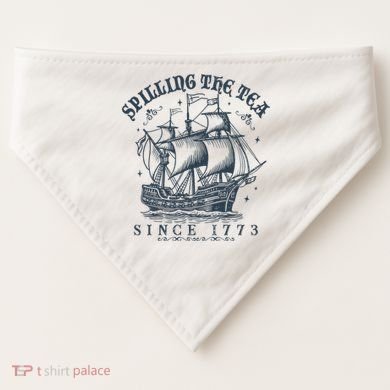 Spilling The Tea Since 1773 USA-Made Doggie Bandana