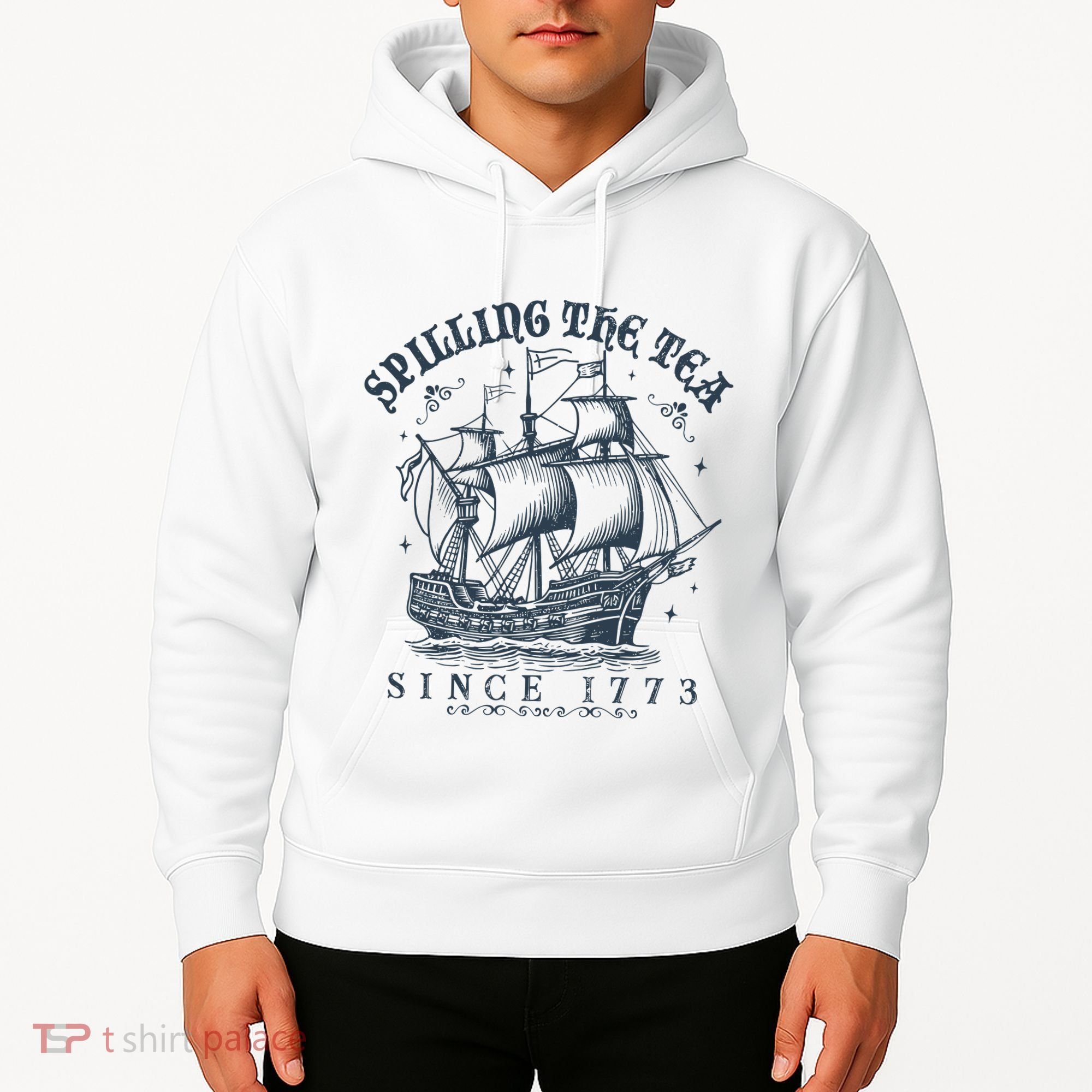 Spilling The Tea Since 1773 Hoodie