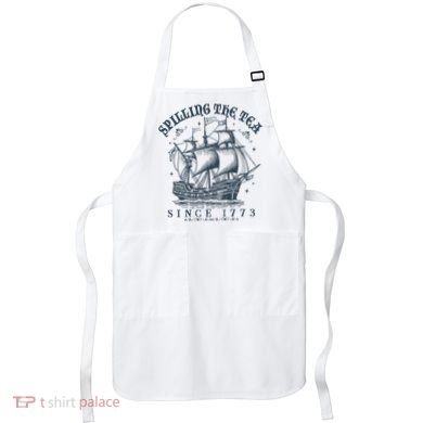 Spilling The Tea Since 1773 Apron
