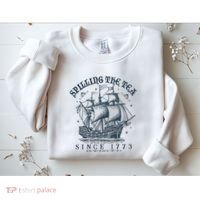 Spilling The Tea Since 1773 Sweatshirt thumb 2