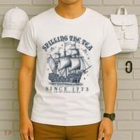 Spilling The Tea Since 1773 T-Shirt thumb 6