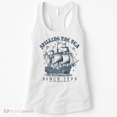Spilling The Tea Since 1773 Women's Tank Top