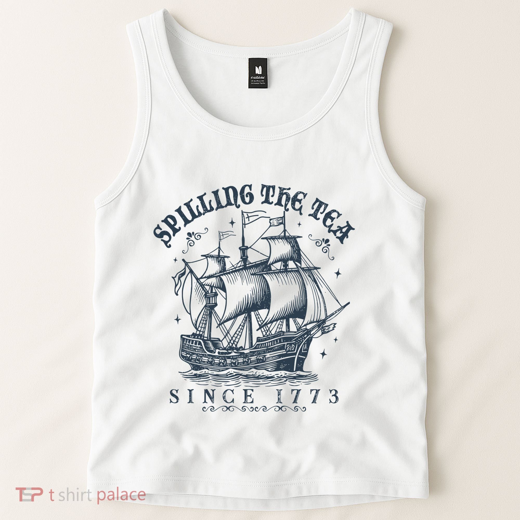 Spilling The Tea Since 1773 Tank Top