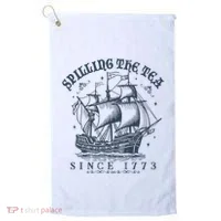 Spilling The Tea Since 1773 Golf Towel thumb 0