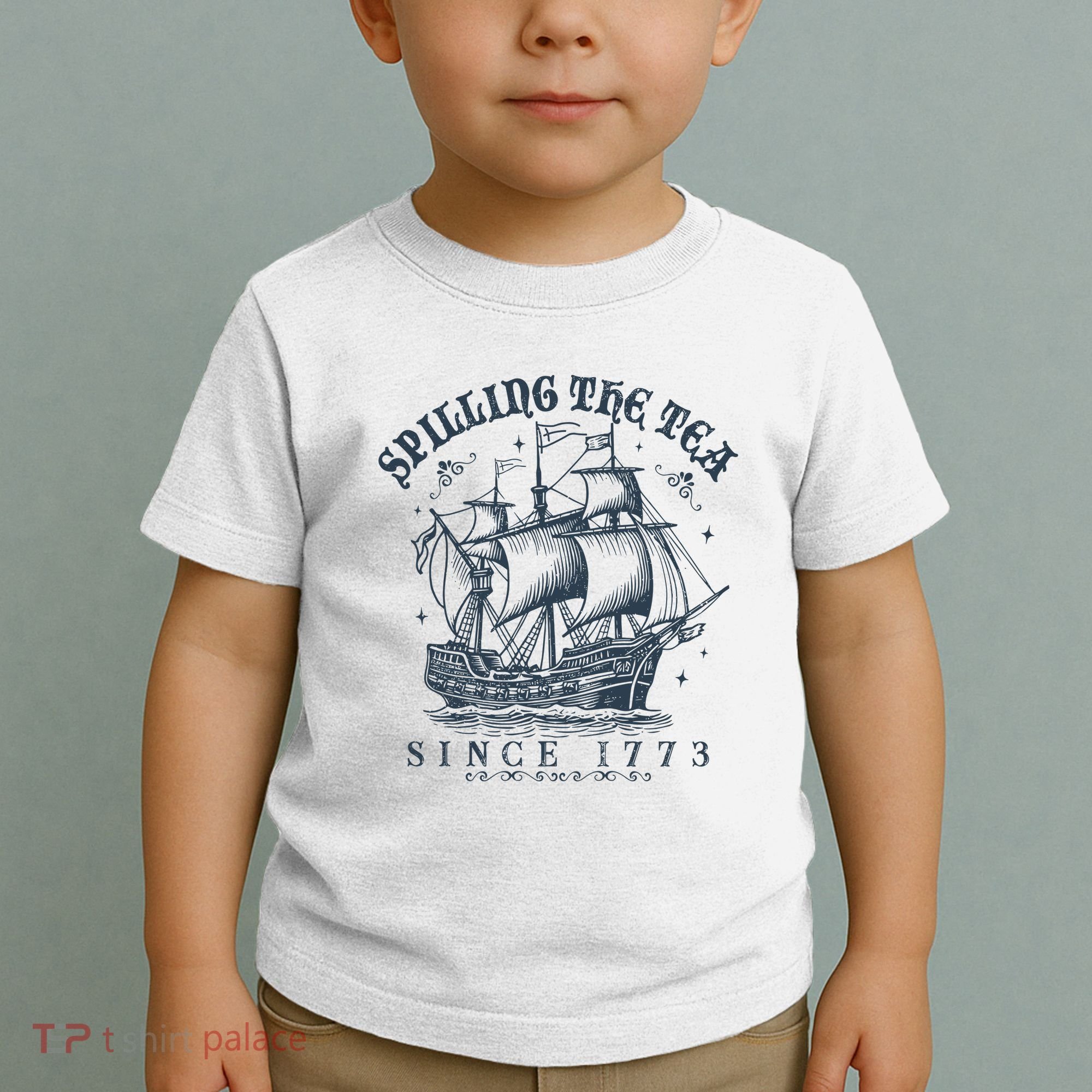Spilling The Tea Since 1773 Toddler T-Shirt