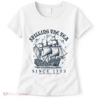 Spilling The Tea Since 1773 Women's T-Shirt thumb 0
