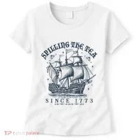 Spilling The Tea Since 1773 Women's T-Shirt thumb 0