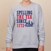 Spilling The Tea Since 1773 Women's Sweatshirt thumb 0