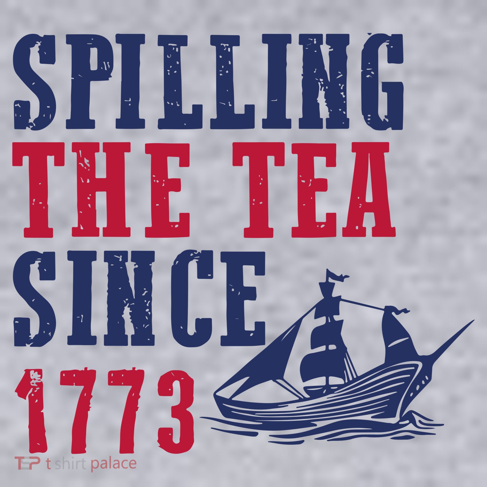 Spilling The Tea Since 1773 Women's Sweatshirt