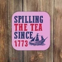 Spilling The Tea Since 1773 Coaster thumb 0