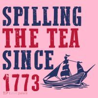 Spilling The Tea Since 1773 Coaster thumb 2