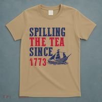 Spilling The Tea Since 1773 T-Shirt thumb 5