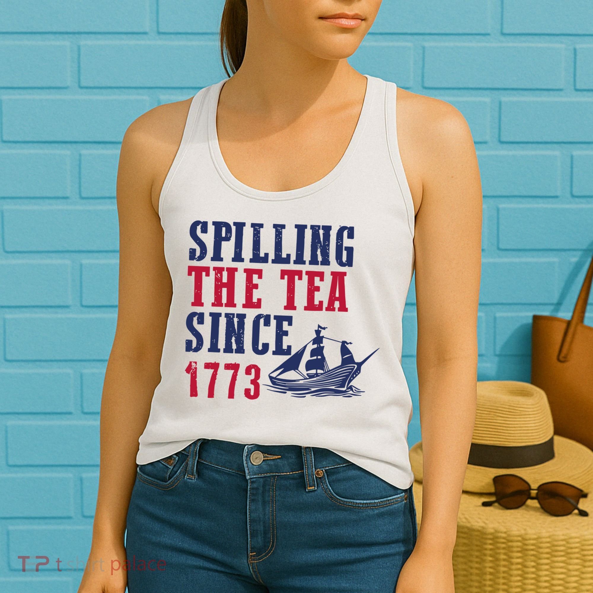 Spilling The Tea Since 1773 Women's Tank Top