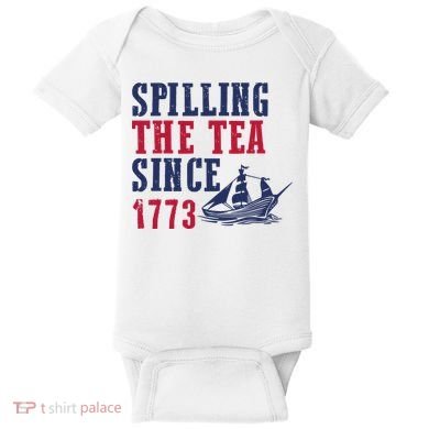 Spilling The Tea Since 1773 Baby Bodysuit
