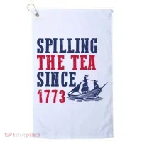Spilling The Tea Since 1773 Golf Towel thumb 0