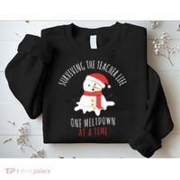 Surviving The Teacher Life One Meltdown At A Time Sweatshirt thumb 2