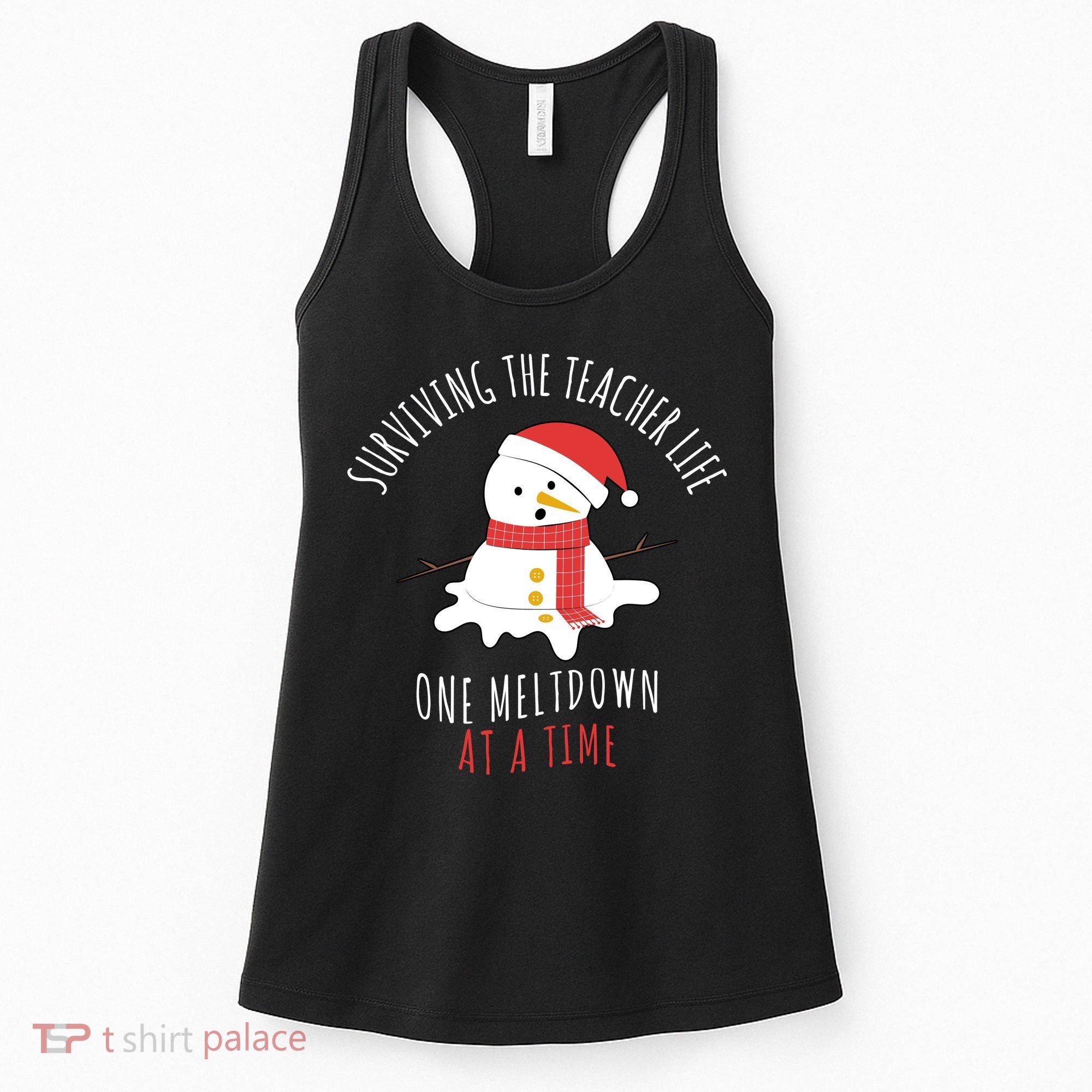 Surviving The Teacher Life One Meltdown At A Time Women's Tank Top
