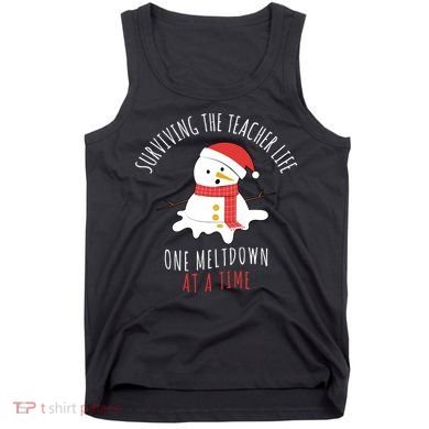 Surviving The Teacher Life One Meltdown At A Time Tank Top
