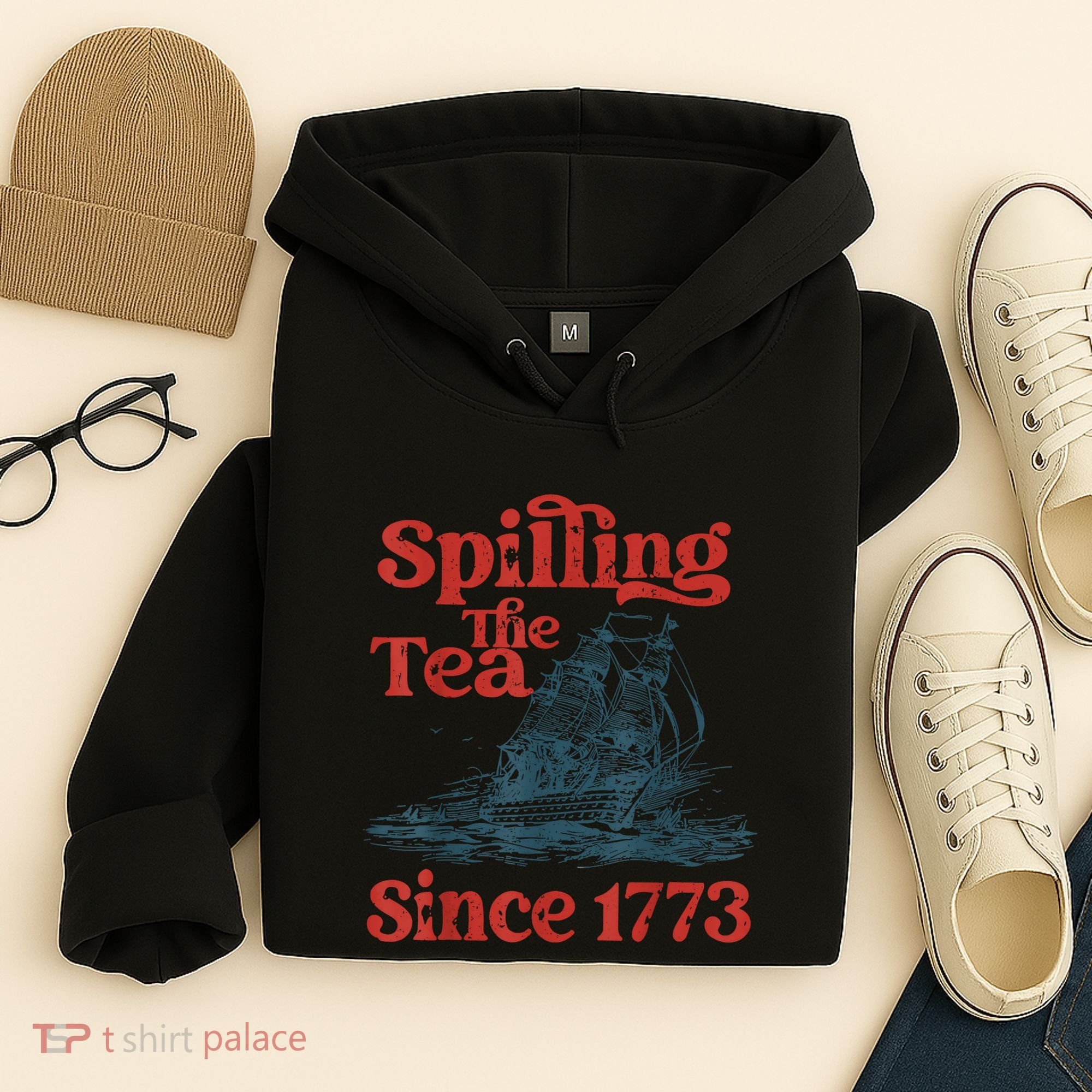 Spilling The Tea Since 1773 Patriotic History Teacher Hoodie