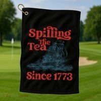 Spilling The Tea Since 1773 Patriotic History Teacher Golf Towel thumb 1
