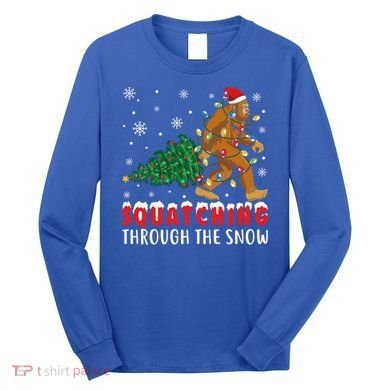 Squatching Through The Snow Christmas Bigfoot Sasquatch Cute Gift Long Sleeve Shirt