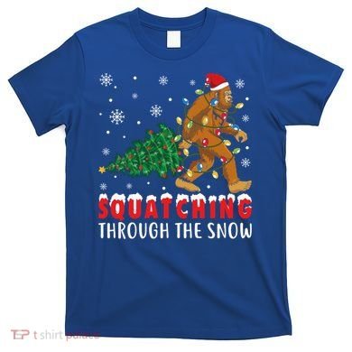 Squatching Through The Snow Christmas Bigfoot Sasquatch Cute Gift T-Shirt