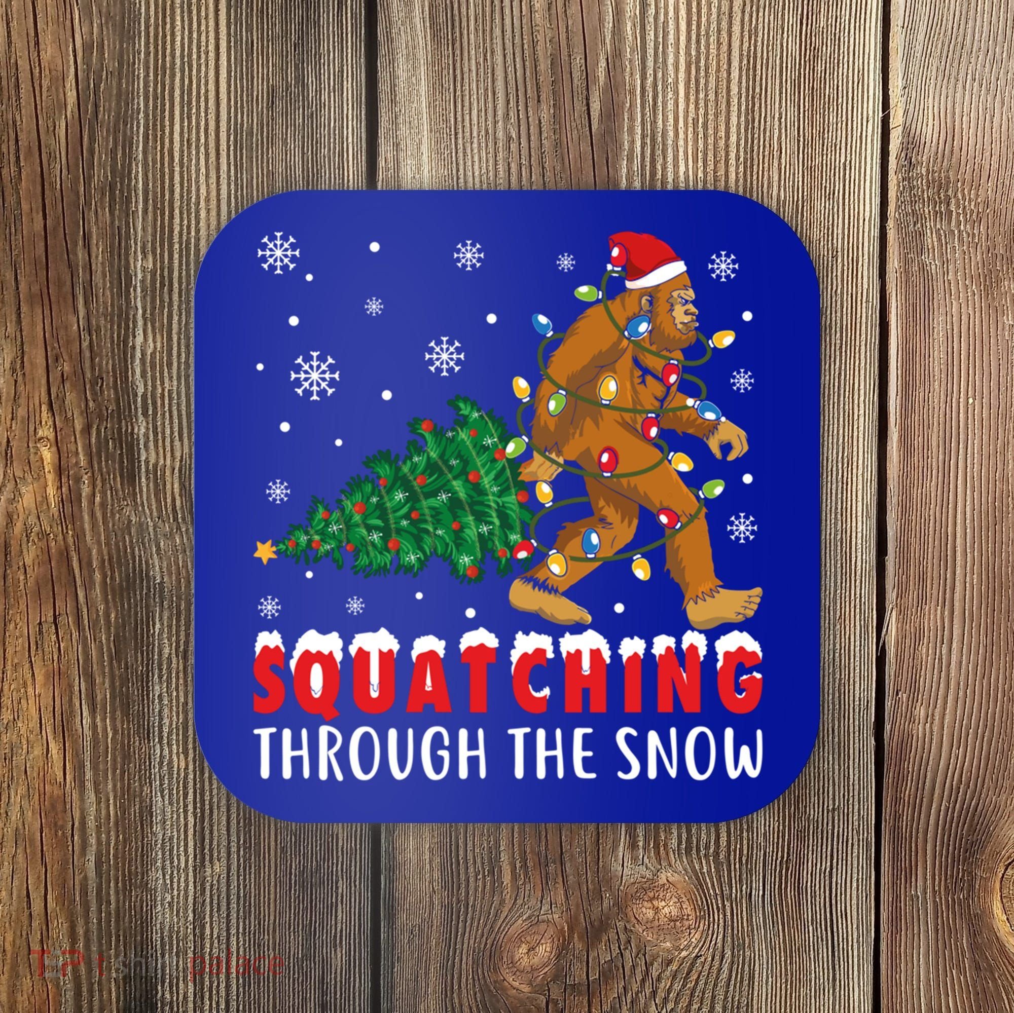 Squatching Through The Snow Christmas Bigfoot Sasquatch Cute Gift Coaster