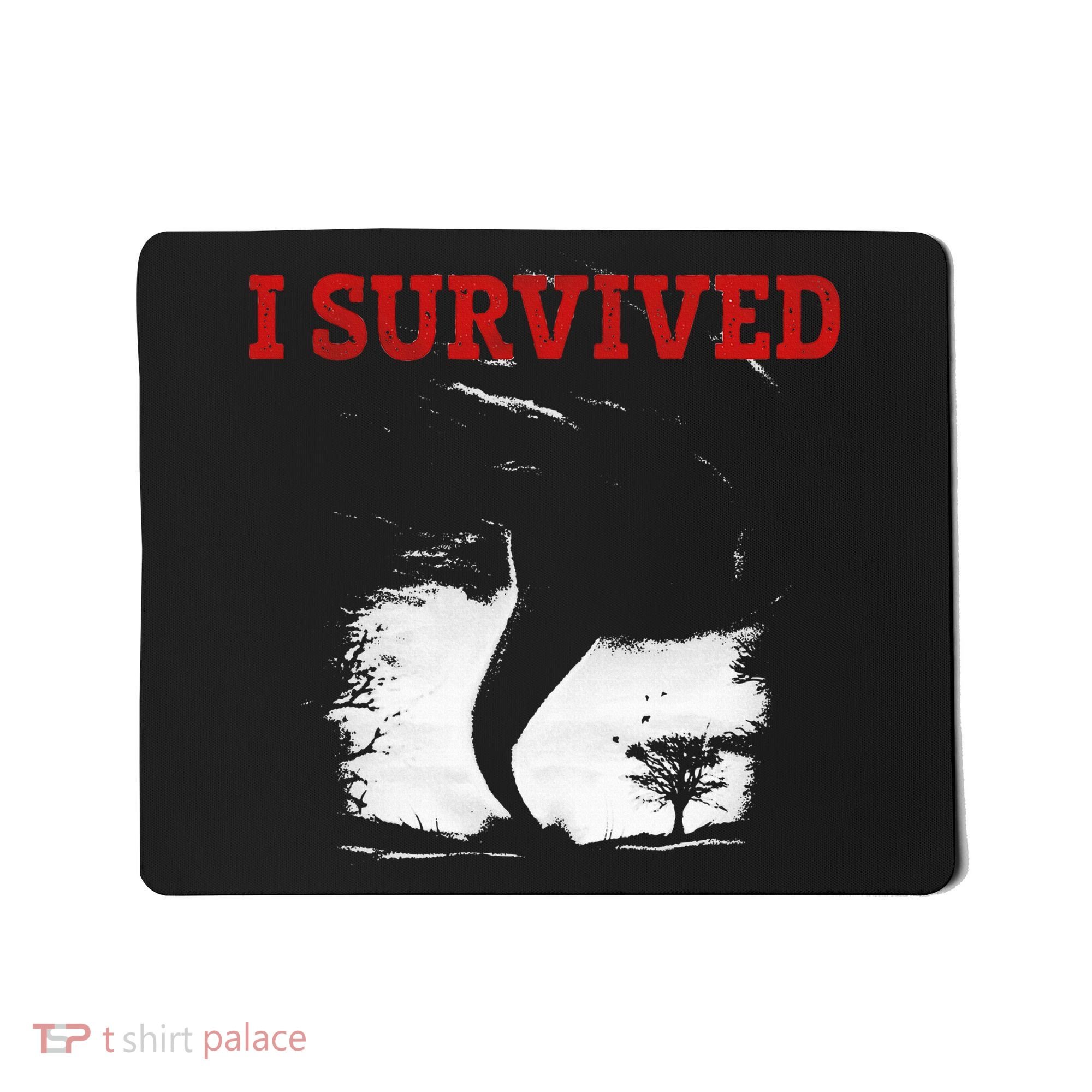 Storm Tornado Twister And Hurricane Weather I Survived Mousepad