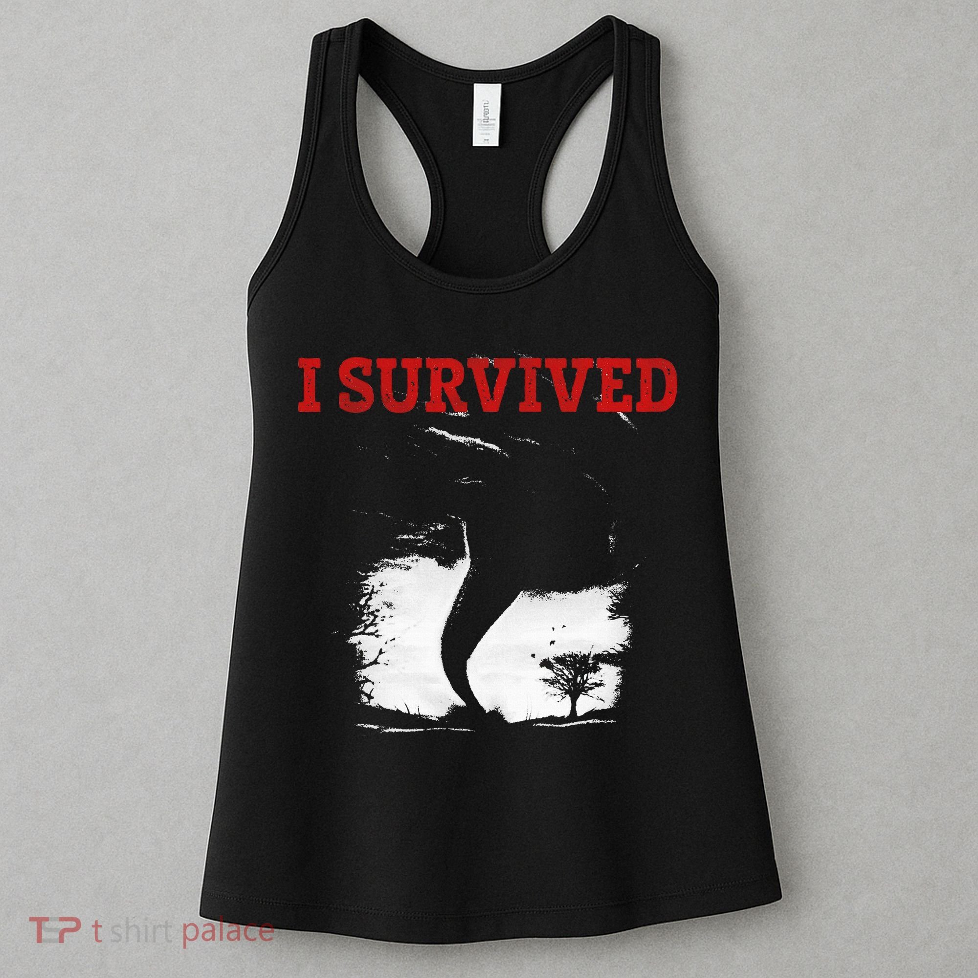 Storm Tornado Twister And Hurricane Weather I Survived Women's Tank Top