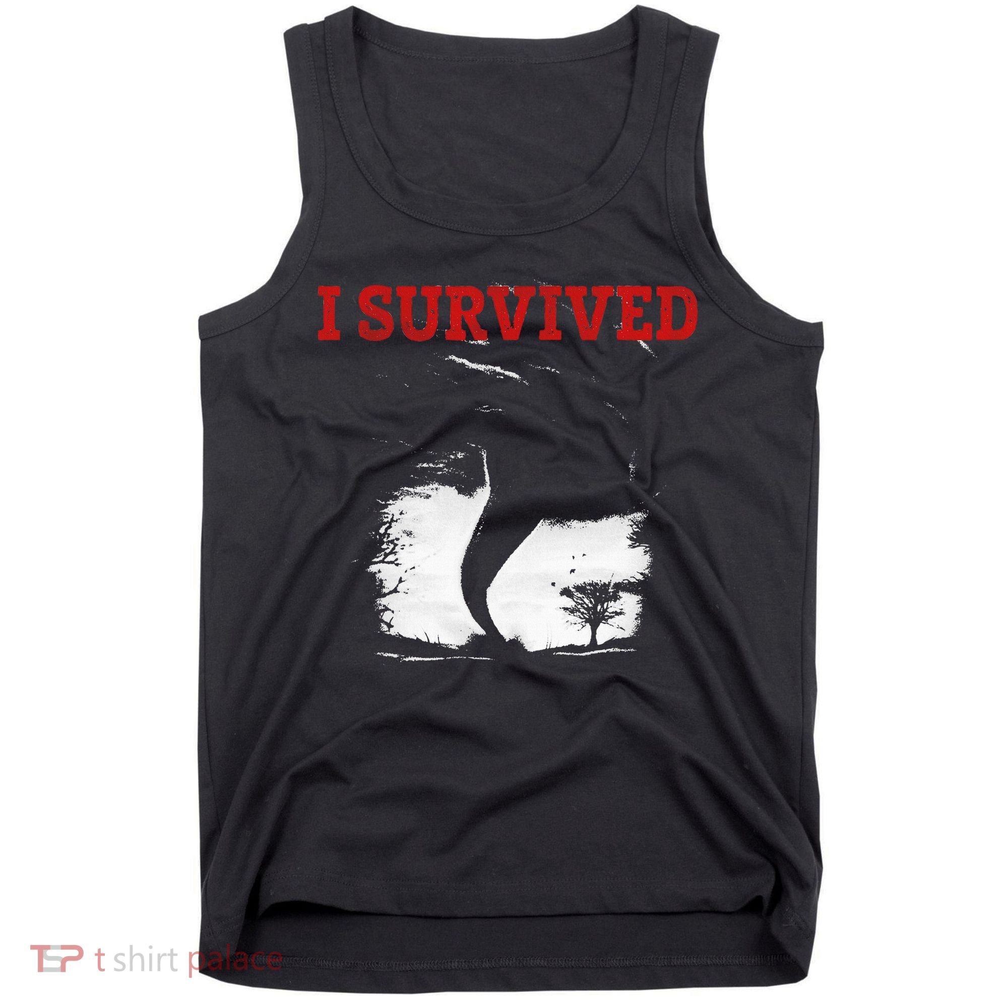 Storm Tornado Twister And Hurricane Weather I Survived Tank Top
