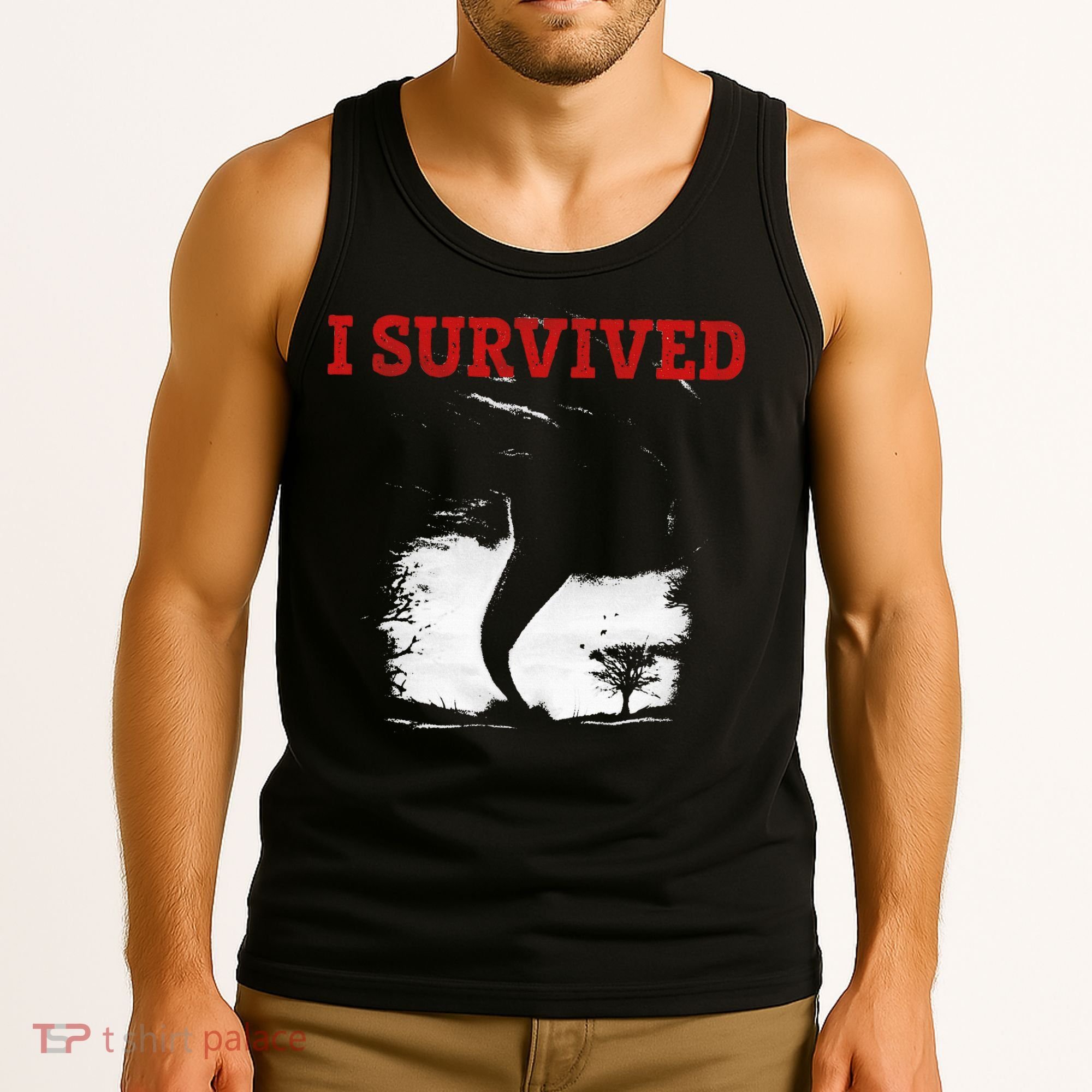 Storm Tornado Twister And Hurricane Weather I Survived Tank Top