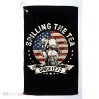 Spilling The Tea Since 1773 Patriotic 4th Of July Golf Towel thumb 0