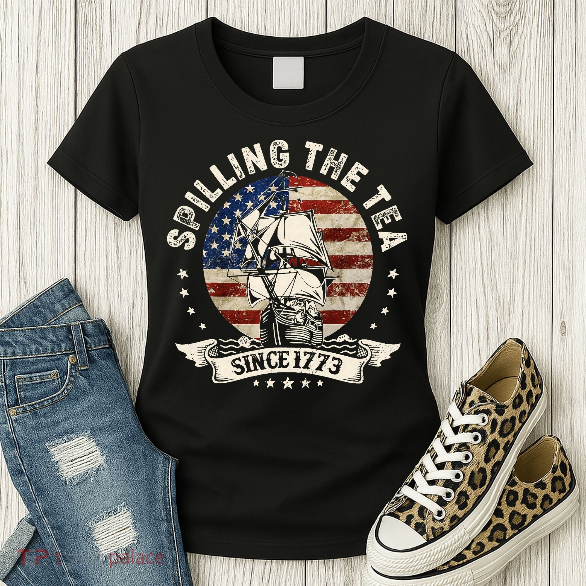 Spilling The Tea Since 1773 Patriotic 4th Of July Women's T-Shirt