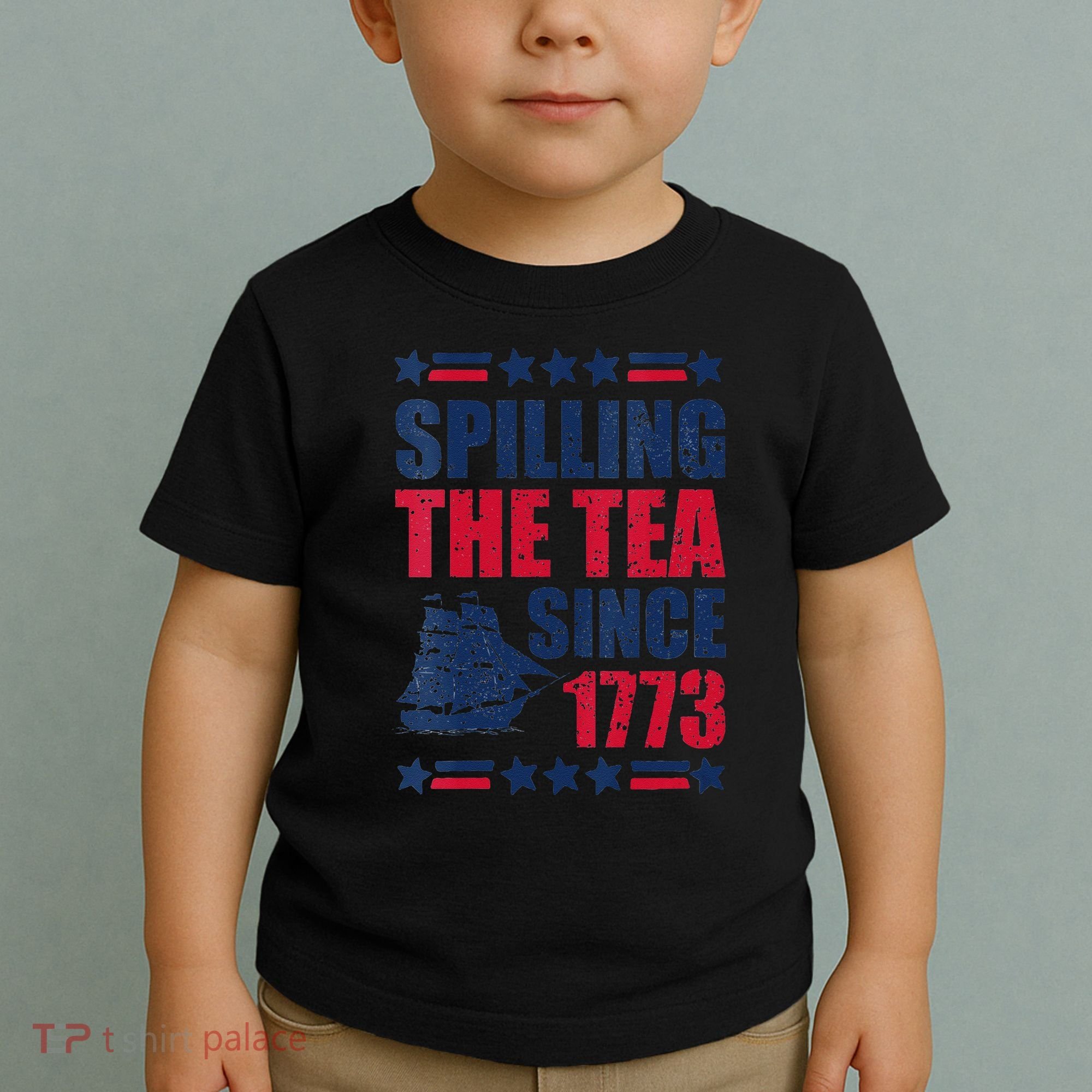 Spilling The Tea Since 1773 History Teacher 4th July Toddler T-Shirt