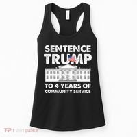 Sentence Trump To 4 Years Of Community Service Trump Women's Tank Top thumb 0