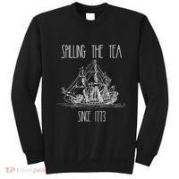 Spilling the Tea Since 1773 Funny Patriotic 4th of July Gift Sweatshirt thumb 0
