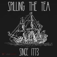 Spilling the Tea Since 1773 Funny Patriotic 4th of July Gift Polo thumb 3