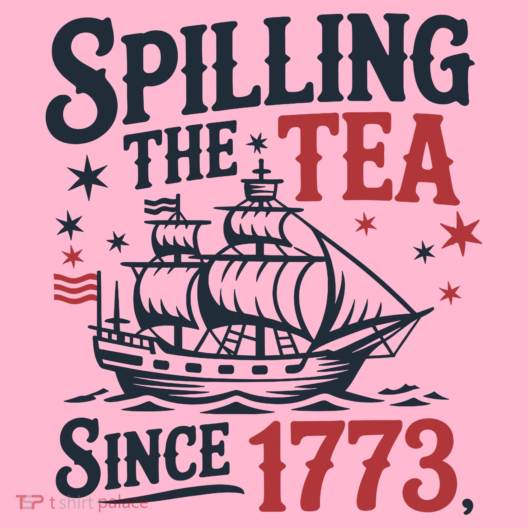 Spilling The Tea Since 1773 Funny Tea Party Coaster